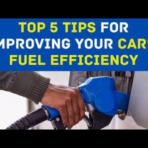 Top 5 Tips for Improving Your Car's Fuel Efficiency – Full Episode 3 Top 5 Tips for Improving Your Car's Fuel Efficiency
